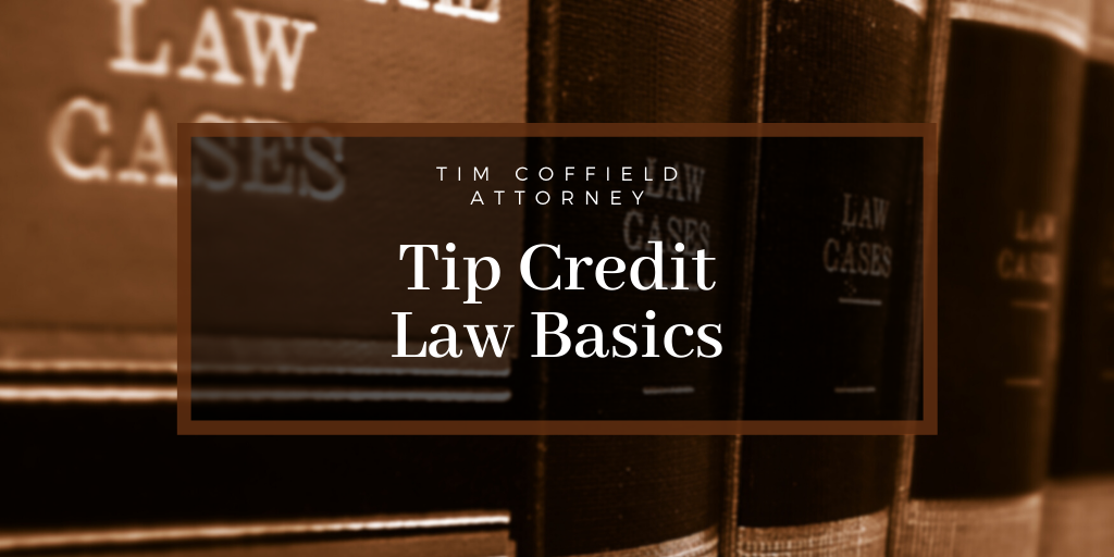 Tip Credit Law Basics