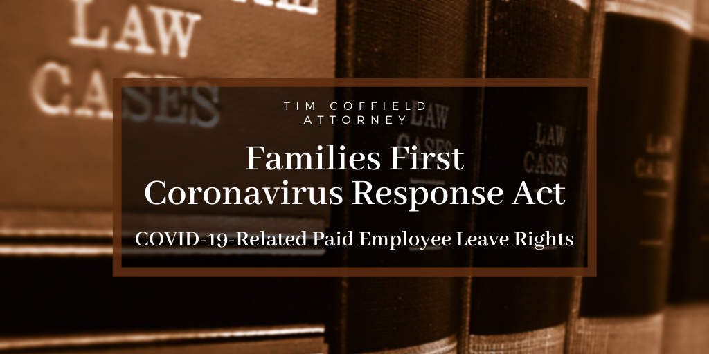 Families First Coronavirus Response Act: COVID-19-Related Paid Employee Leave Rights