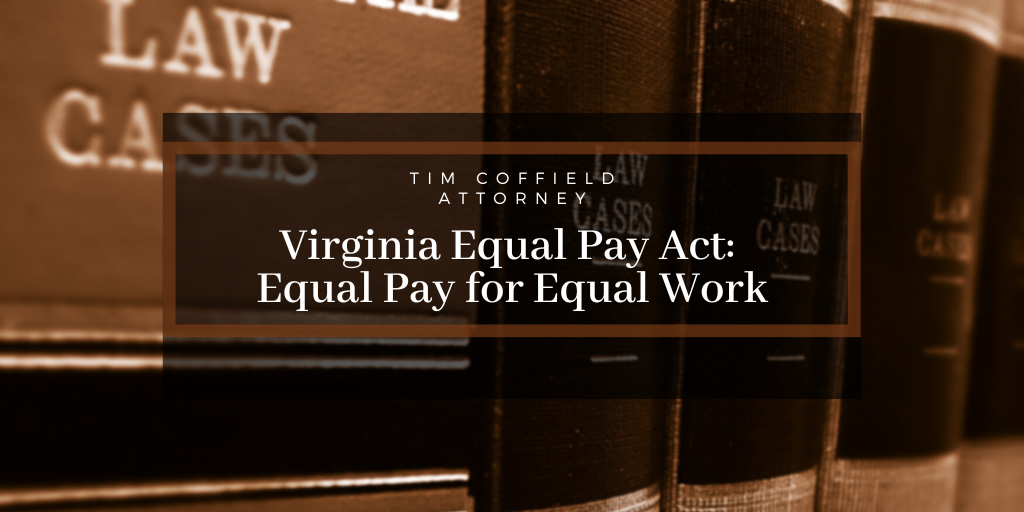 Virginia Equal Pay Act: Equal Pay for Equal Work